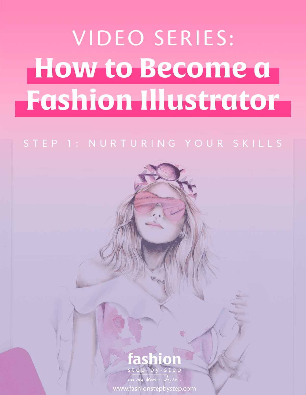 How to Become a Fashion Illustrator - Step 1 - Fashion Step-by-Step